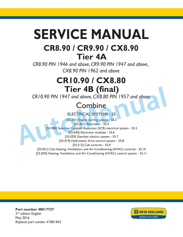 New Holland CR8.90, CR9.90, CX8.90 Tier 4A, CR10.90, CX8.80 Tier 4B Final Combine Service Manual 48017727