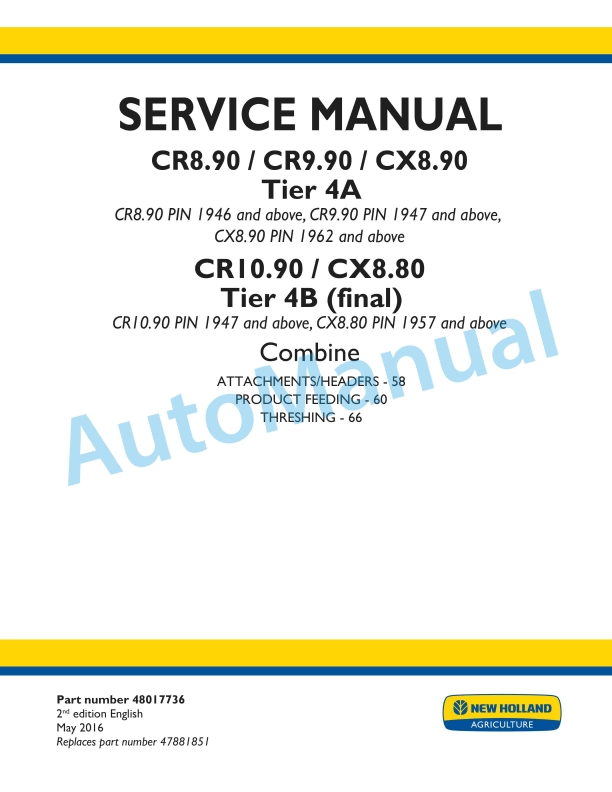 New Holland CR8.90, CR9.90, CX8.90 Tier 4A, CR10.90, CX8.80 Tier 4B Final Combine Service Manual 48017736