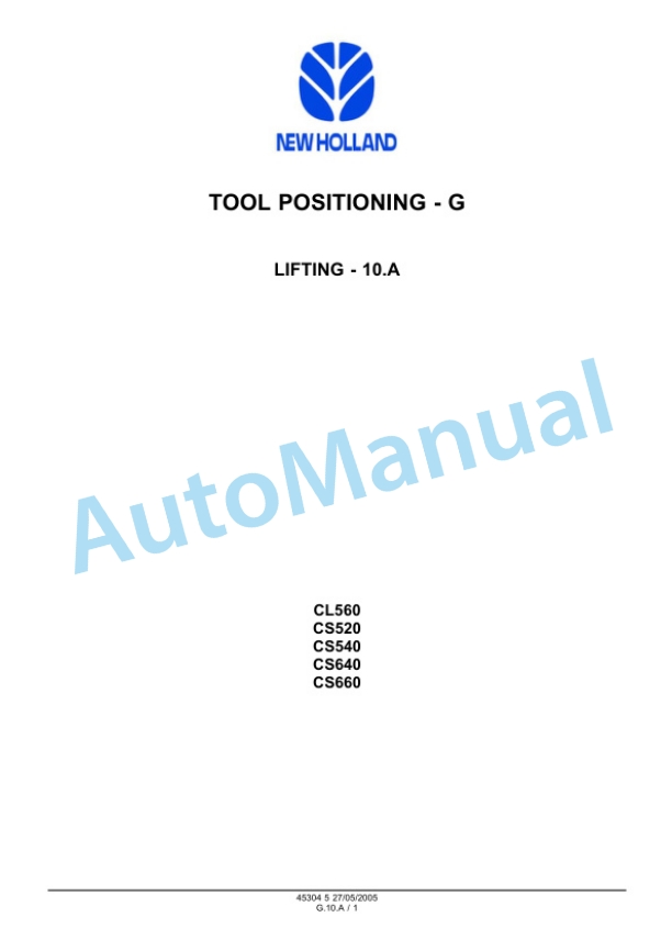 New Holland CS520, CS540, CS640, CS660, CL560 Repair Manual 6043401100 4 New Holland CS520, CS540, CS640, CS660, CL560 Repair Manual 6043401100-4