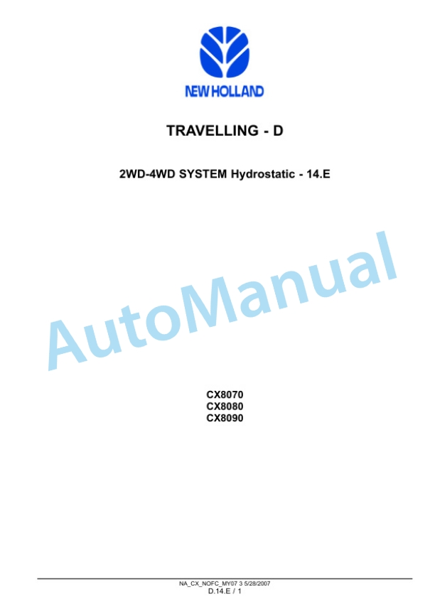 New Holland CX8070, CX8080, CX8090 Combine Repair Manual 87691008 3 New Holland CX8070, CX8080, CX8090 Combine Repair Manual 87691008-3