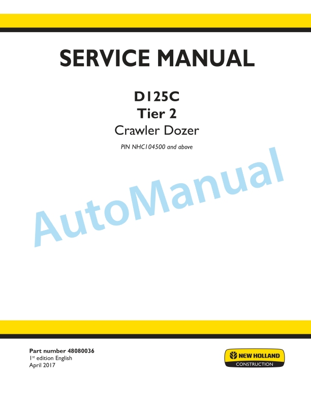 New Holland D125C Tier 2 Crawler Dozer Service Manual 48080036