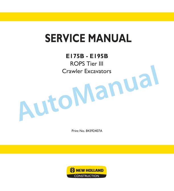 New Holland E175B, E195B ROPS Tier III Crawler Excavator Service Manual 84392407A