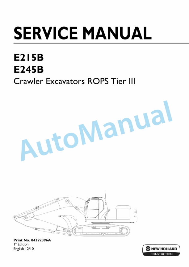 New Holland E215B, E245B ROPS Tier III Crawler Excavator Service Manual 84392396A