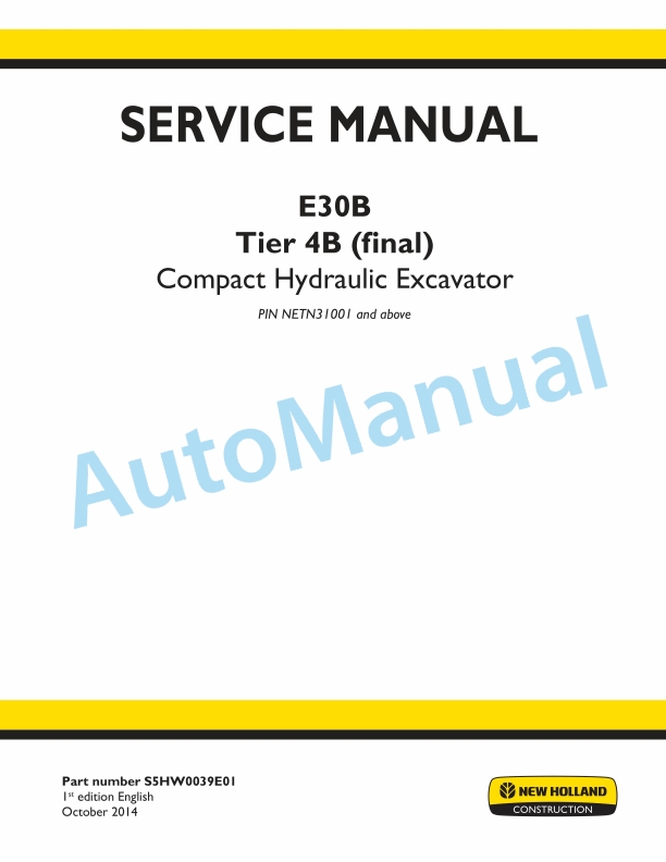New Holland E30B Tier 4B Final Compact Hydraulic Excavator Service Manual S5HW0039E01