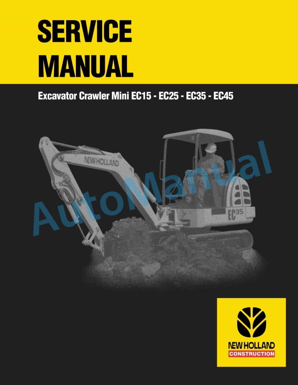 New Holland EC15, EC25, EC35, EC45 Mini Crawler Excavator Service Manual 8661172601