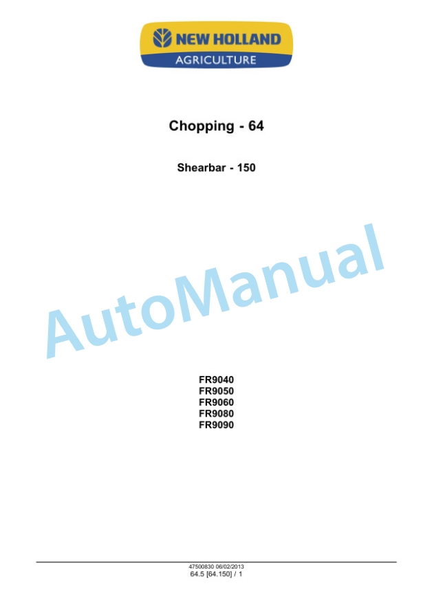 New Holland FR9040, FR9050, FR9060, FR9080, FR9090 Forage Harvester Service Manual 47500840 4 New Holland FR9040, FR9050, FR9060, FR9080, FR9090 Forage Harvester Service Manual 47500840 - Image 4