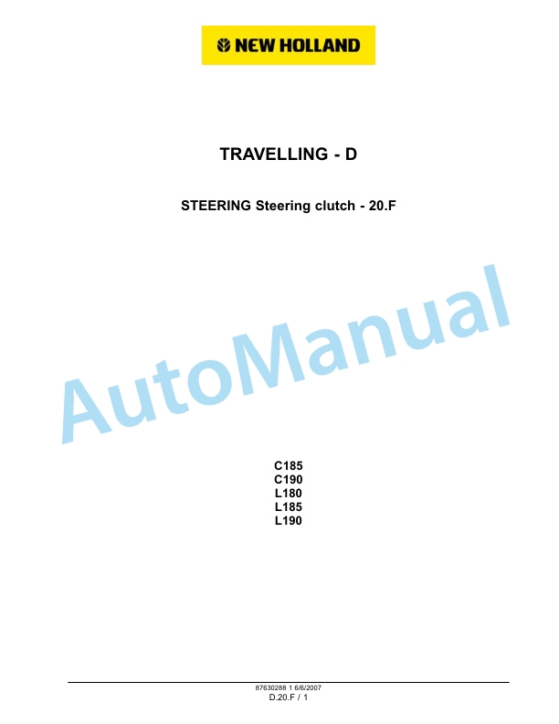 New Holland L180, L185, L190 Skid Steer Loader - C185, C190 Compact Track Loader Repair Manual 87630288NA 4 New Holland L180, L185, L190 Skid Steer Loader - C185, C190 Compact Track Loader Repair Manual 87630288NA-4