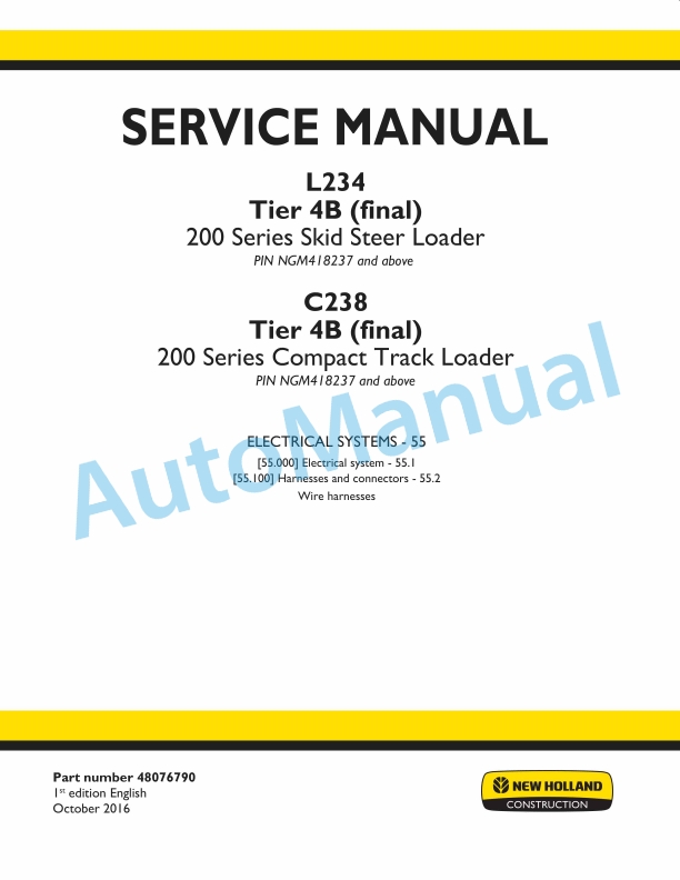 New Holland L234 Tier 4B Final 200 Series Skid Steer Loader - C238 Tier 4B Final 200 Series Compact Track Loader Service Manual 48076790