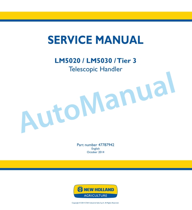 New Holland LM5020, LM5030 Tier 3 Telescopic Handler Service Manual 47787942