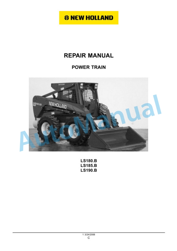 New Holland LS180.B, LS185.B, LS190.B Loader Workshop Manual 6041355201 3 New Holland LS180.B, LS185.B, LS190.B Loader Workshop Manual 6041355201-3