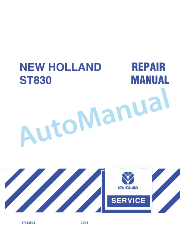 New Holland ST830 Repair Manual 87012593