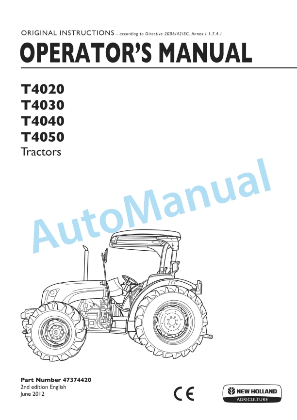 New Holland T4020, T4030, T4040, T4050 Tractor Operation and Maintenance Manual 47374420 1 New Holland T4020, T4030, T4040, T4050 Tractor Operation and Maintenance Manual 47374420