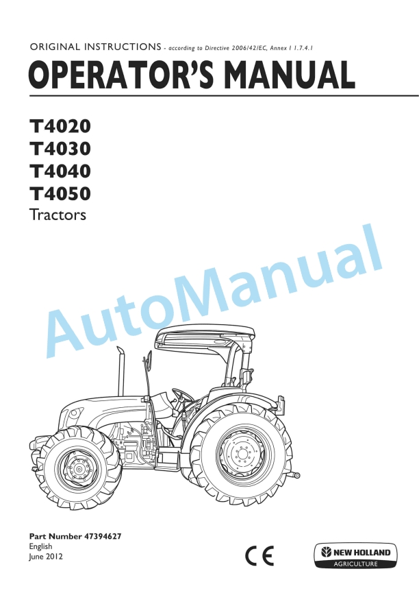 New Holland T4020, T4030, T4040, T4050 Tractor Operation and Maintenance Manual 47394627 1 New Holland T4020, T4030, T4040, T4050 Tractor Operation and Maintenance Manual 47394627