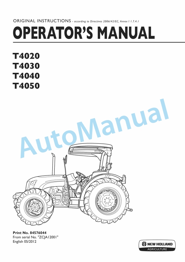 New Holland T4020, T4030, T4040, T4050 Tractor Operation and Maintenance Manual 84576044 1 New Holland T4020, T4030, T4040, T4050 Tractor Operation and Maintenance Manual 84576044