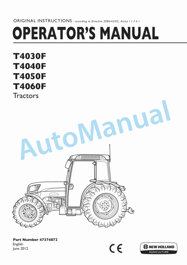 New Holland T4030F, T4040F, T4050F, T4060F Tractor Operation and Maintenance Manual 47374872 1 New Holland T4030F, T4040F, T4050F, T4060F Tractor Operation and Maintenance Manual 47374872