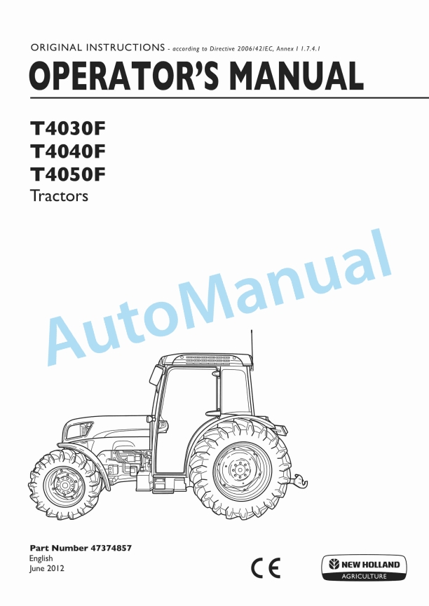 New Holland T4030F, T4040F, T4050F Tractor Operation and Maintenance Manual 47374857 1 New Holland T4030F, T4040F, T4050F Tractor Operation and Maintenance Manual 47374857