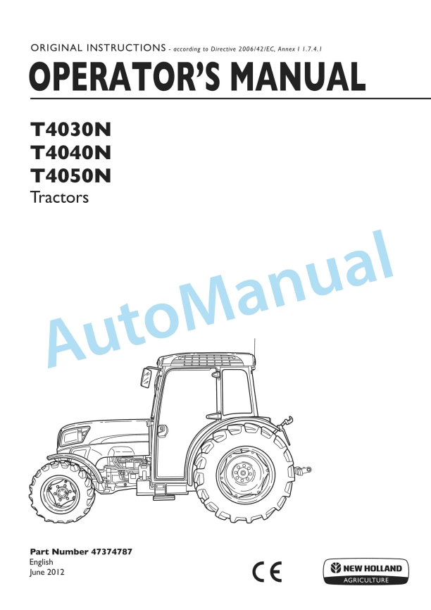 New Holland T4030N, T4040N, T4050N Tractor Operation and Maintenance Manual 47374787 1 New Holland T4030N, T4040N, T4050N Tractor Operation and Maintenance Manual 47374787