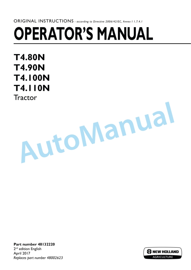 New Holland T4.80N, T4.90N, T4.100N, T4.110N Tractor Operation and Maintenance Manual 48132220 1 New Holland T4.80N, T4.90N, T4.100N, T4.110N Tractor Operation and Maintenance Manual 48132220