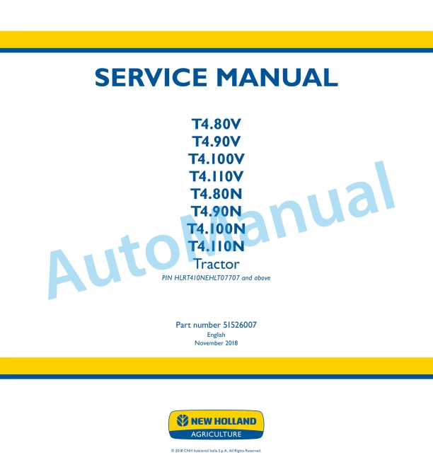 New Holland T4.80V, T4.90V, T4.100V, T4.110V, T4.80N, T4.90N, T4.100N, T4.110N Tractor Service Manual 51526007