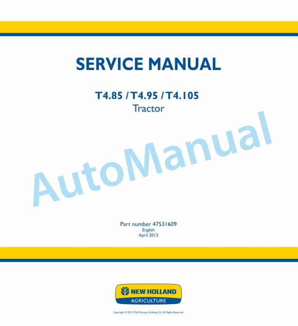 New Holland T4.85, T4.95, T4.105 Tractor Service Manual 47531609