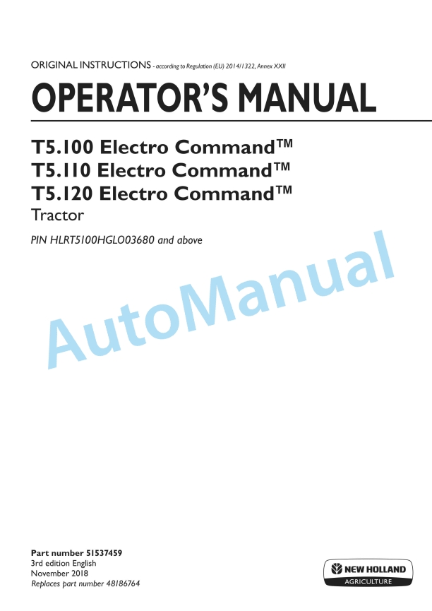 New Holland T5.100, T5.110, T5.120 Electro Command Tractor Operation and Maintenance Manual 51537459 1 New Holland T5.100, T5.110, T5.120 Electro Command Tractor Operation and Maintenance Manual 51537459