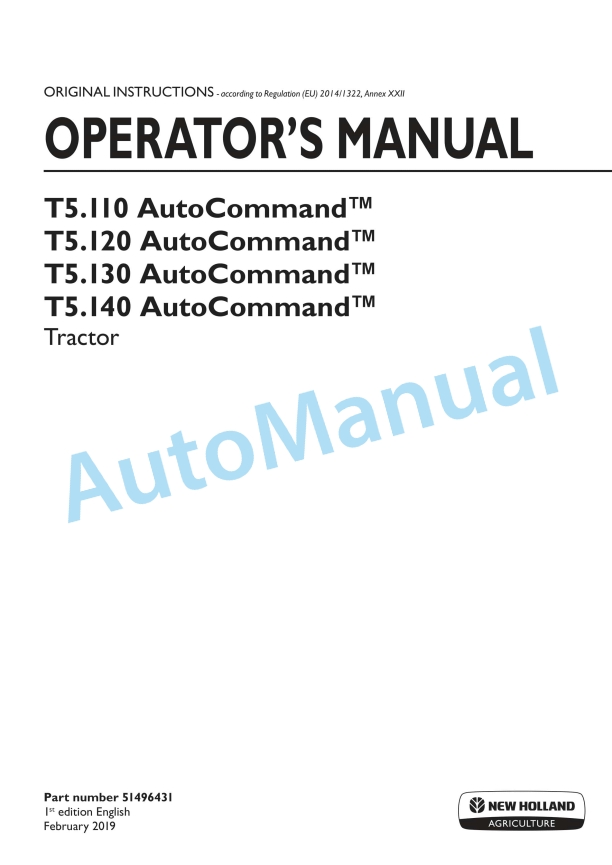 New Holland T5.110, T5.120, T5.130, T5.140 Auto Command Tractor Operation and Maintenance Manual 51496431 1 New Holland T5.110, T5.120, T5.130, T5.140 Auto Command Tractor Operation and Maintenance Manual 51496431