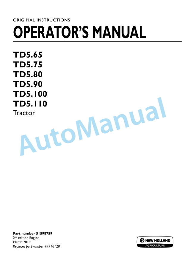 New Holland T5.65, T5.75, T5.80, T5.90, T5.100, T5.110 Tractor Operation and Maintenance Manual 51598759 1 New Holland T5.65, T5.75, T5.80, T5.90, T5.100, T5.110 Tractor Operation and Maintenance Manual 51598759