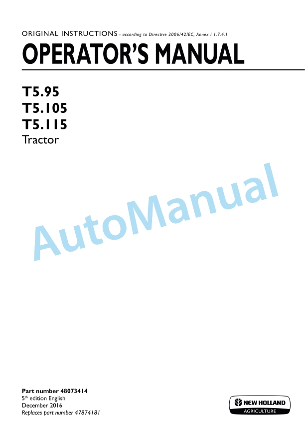 New Holland T5.95, T5.105, T5.115 Tractor Operation and Maintenance Manual 48073414 1 New Holland T5.95, T5.105, T5.115 Tractor Operation and Maintenance Manual 48073414