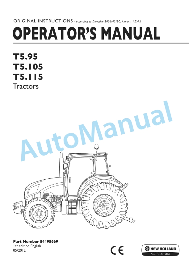 New Holland T5.95, T5.105, T5.115 Tractor Operation and Maintenance Manual 84495669 1 New Holland T5.95, T5.105, T5.115 Tractor Operation and Maintenance Manual 84495669