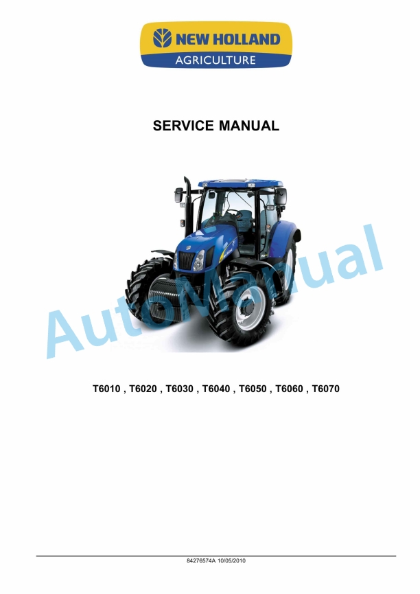 New Holland T6010, T6020, T6030, T6040, T6050, T6060, T6070 Tractor Service Manual 84276574A