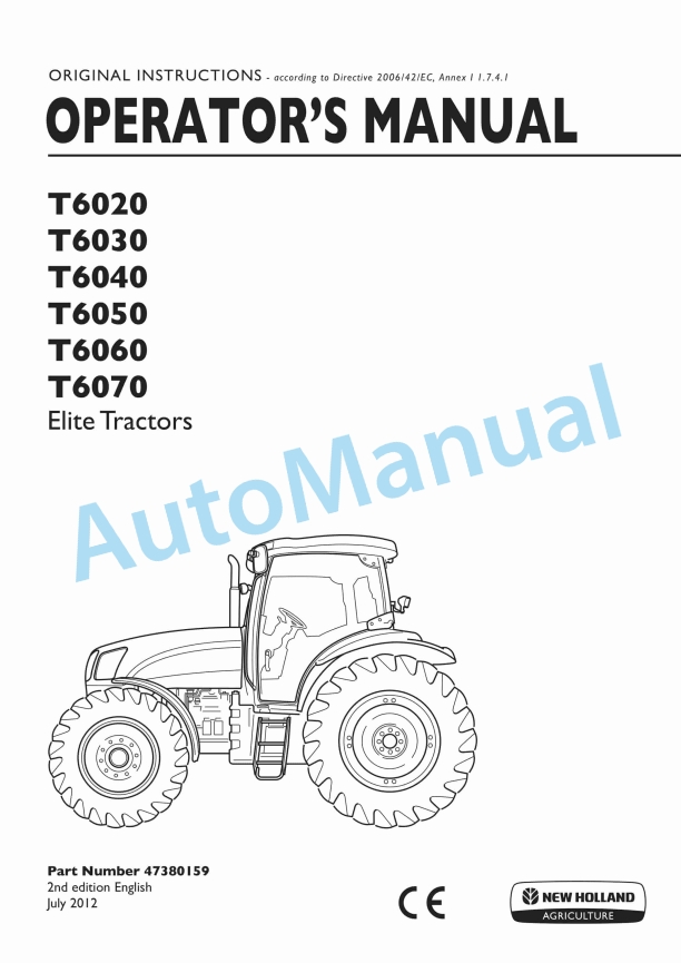 New Holland T6020, T6030, T6040, T6050, T6060, T6070 Elite Tractor Operation and Maintenance Manual 47380159 1 New Holland T6020, T6030, T6040, T6050, T6060, T6070 Elite Tractor Operation and Maintenance Manual 47380159