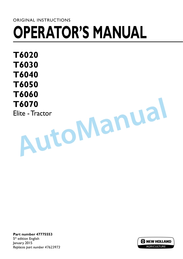 New Holland T6020, T6030, T6040, T6050, T6060, T6070 Elite Tractor Operation and Maintenance Manual 47775553