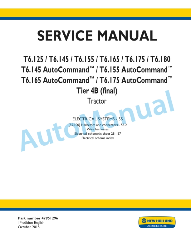 New Holland T6.125, T6.145, T6.155, T6.165, T6.175, T6.180 Auto Command Tier 4B Final Tractor Service Manual 47951296