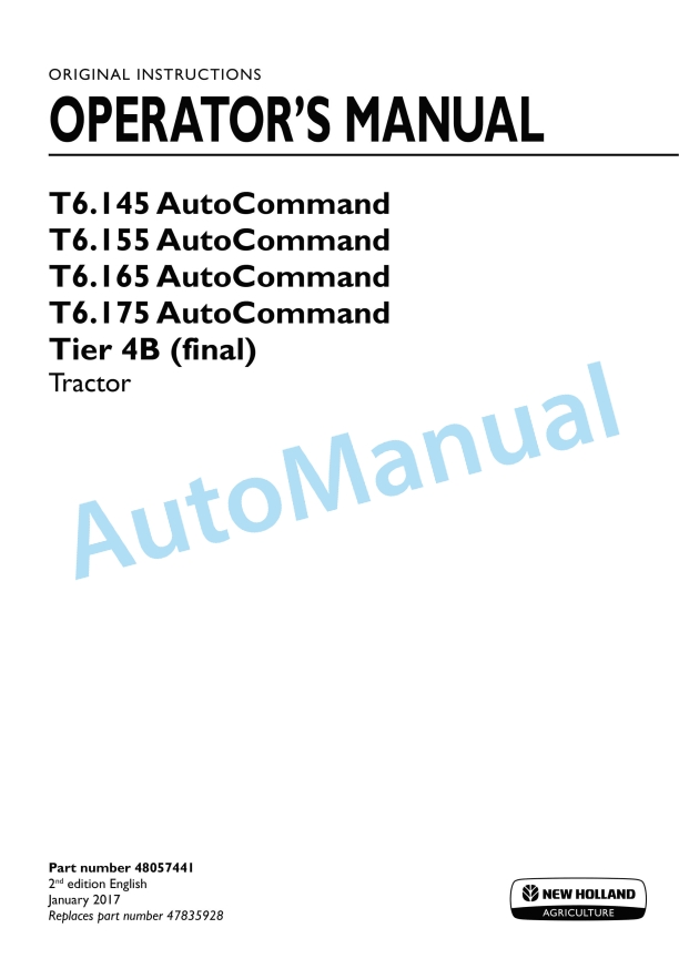 New Holland T6.145, T6.155, T6.165, T6.175 Auto Command Tier 4B Final Tractor Operation and Maintenance Manual 48057441 1 New Holland T6.145, T6.155, T6.165, T6.175 Auto Command Tier 4B Final Tractor Operation and Maintenance Manual 48057441