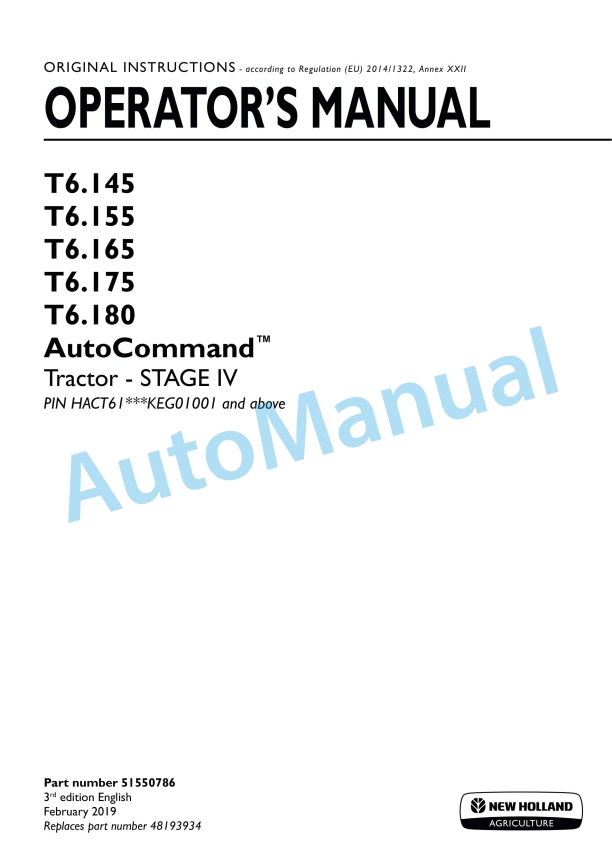New Holland T6.145, T6.155, T6.165, T6.175, T6.180 AutoCommand Stage IV Tractor Operation and Maintenance Manual 51550786 1 New Holland T6.145, T6.155, T6.165, T6.175, T6.180 AutoCommand Stage IV Tractor Operation and Maintenance Manual 51550786