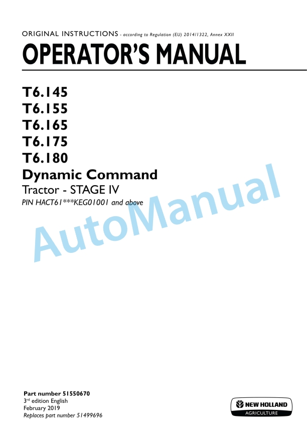 New Holland T6.145, T6.155, T6.165, T6.175, T6.180 Dynamic Command Stage IV Tractor Operation and Maintenance Manual 51550670 1 New Holland T6.145, T6.155, T6.165, T6.175, T6.180 Dynamic Command Stage IV Tractor Operation and Maintenance Manual 51550670