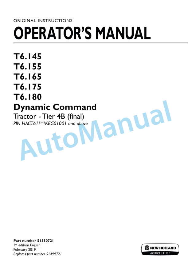 New Holland T6.145, T6.155, T6.165, T6.175, T6.180 Dynamic Command Tier 4B Final Tractor Operation and Maintenance Manual 51550721 1 New Holland T6.145, T6.155, T6.165, T6.175, T6.180 Dynamic Command Tier 4B Final Tractor Operation and Maintenance Manual 51550721