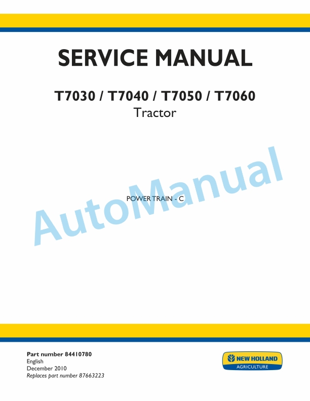 New Holland T7030, T7040, T7050, T7060 Tractor Service Manual 84410780