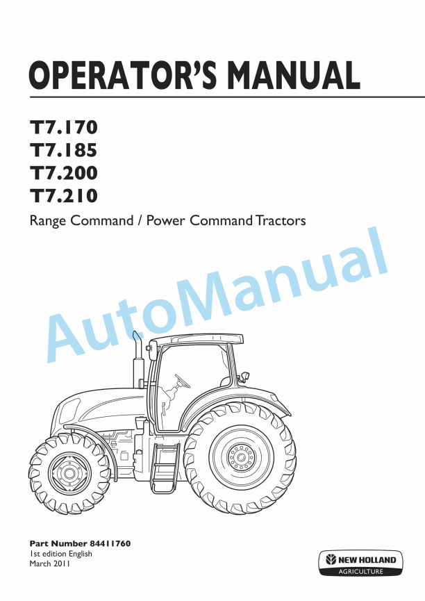New Holland T7.170, T7.185, T7.200, T7.210 Range Command, Power Command Tractor Operation and Maintenance Manual 84411760 1 New Holland T7.170, T7.185, T7.200, T7.210 Range Command, Power Command Tractor Operation and Maintenance Manual 84411760