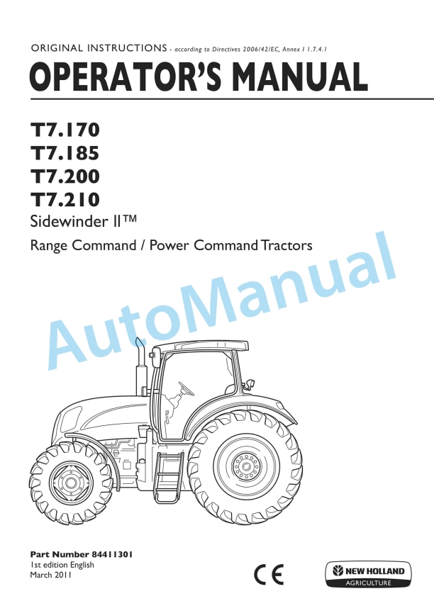New Holland T7.170, T7.185, T7.200, T7.210 Sidewinder II Range Command, Power Command Tractor Operation and Maintenance Manual 84411301 1 New Holland T7.170, T7.185, T7.200, T7.210 Sidewinder II Range Command, Power Command Tractor Operation and Maintenance Manual 84411301
