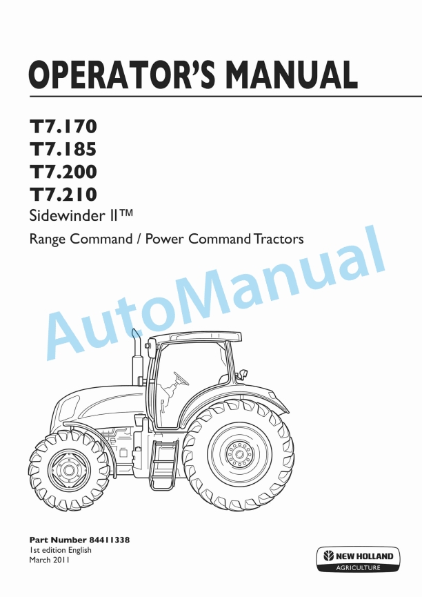 New Holland T7.170, T7.185, T7.200, T7.210 Sidewinder II Range Command, Power Command Tractor Operation and Maintenance Manual 84411338 1 New Holland T7.170, T7.185, T7.200, T7.210 Sidewinder II Range Command, Power Command Tractor Operation and Maintenance Manual 84411338