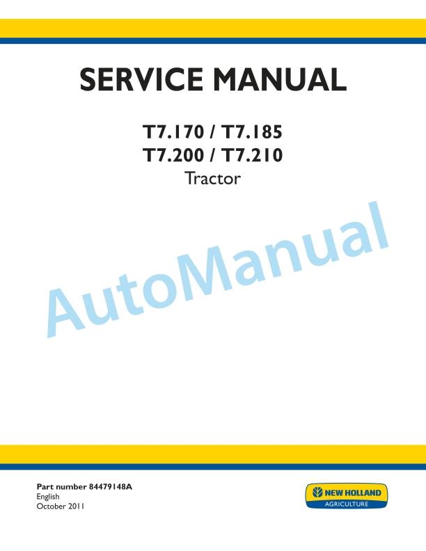 New Holland T7.170, T7.185, T7.200, T7.210 Tractor Service Manual 84479148A