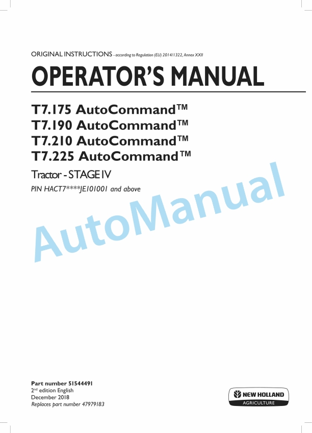 New Holland T7.175, T7.190, T7.210, T7.225 Auto Command Stage IV Tractor Operation and Maintenance Manual 51544491 1 New Holland T7.175, T7.190, T7.210, T7.225 Auto Command Stage IV Tractor Operation and Maintenance Manual 51544491