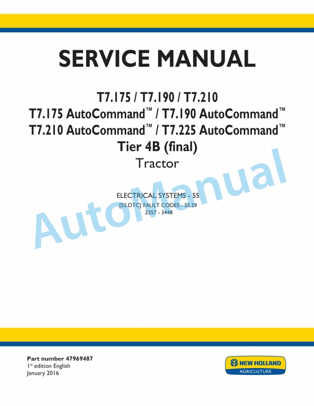 New Holland T7.175, T7.190, T7.210, T7.225 Auto Command Tier 4B Final Tractor Service Manual 47969487