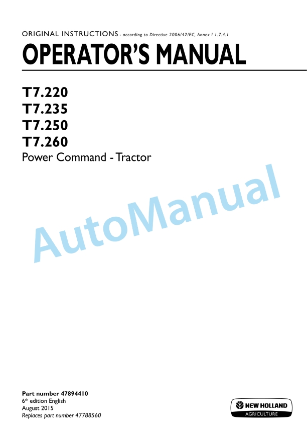 New Holland T7.220, T7.235, T7.250, T7.260 Power Command Tractor Operation and Maintenance Manual 47894410 1 New Holland T7.220, T7.235, T7.250, T7.260 Power Command Tractor Operation and Maintenance Manual 47894410