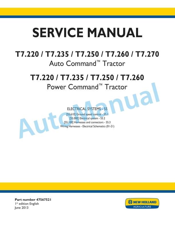 New Holland T7.220, T7.235, T7.250, T7.260, T7.270 Auto Command - Power Command Tractor Service Manual 47567521