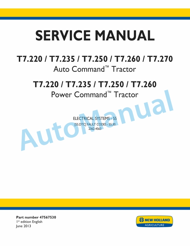 New Holland T7.220, T7.235, T7.250, T7.260, T7.270 Auto Command - Power Command Tractor Service Manual 47567530