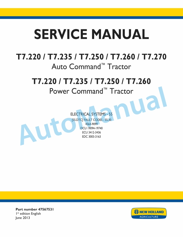 New Holland T7.220, T7.235, T7.250, T7.260, T7.270 Auto Command - Power Command Tractor Service Manual 47567531