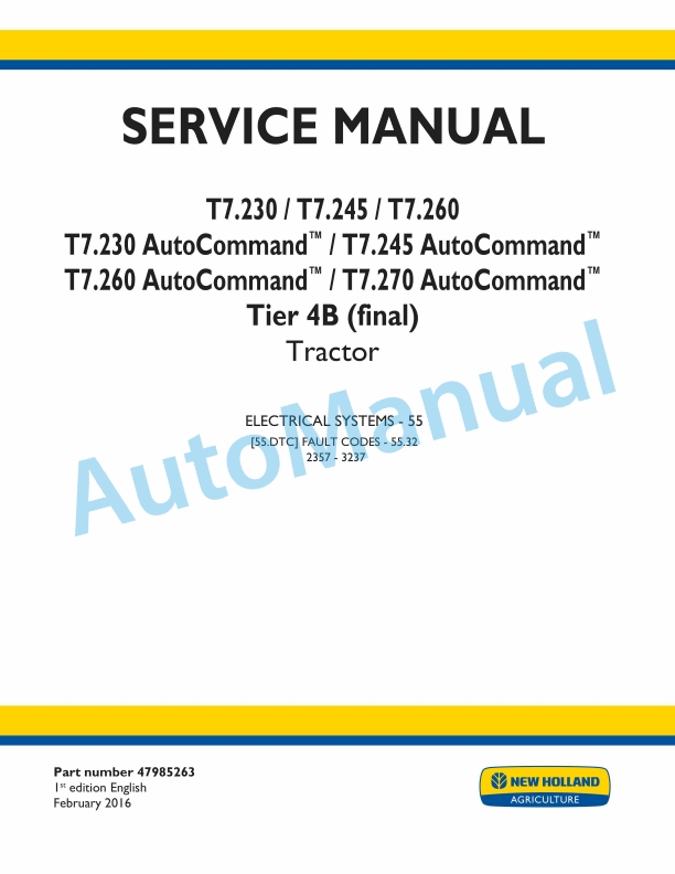 New Holland T7.230, T7.245, T7.260, T7.270 Auto Command Tier 4B Final Tractor Service Manual 47985263