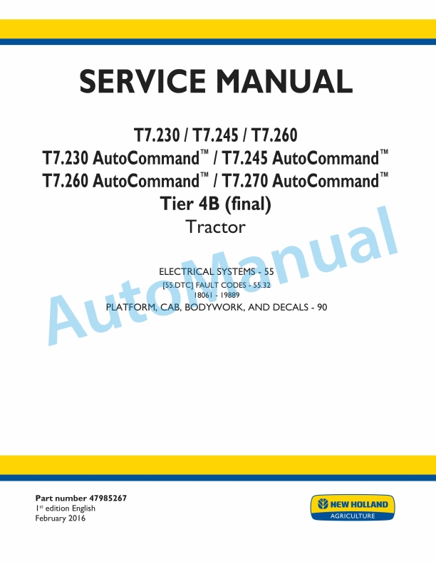 New Holland T7.230, T7.245, T7.260, T7.270 Auto Command Tier 4B Final Tractor Service Manual 47985267